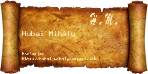 Hubai Mihály névjegykártya